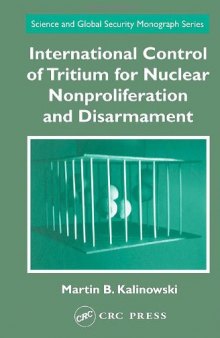 International Control of Tritium for Nuclear Nonproliferation and Disarmament (Science and Global Security Monograph Series)