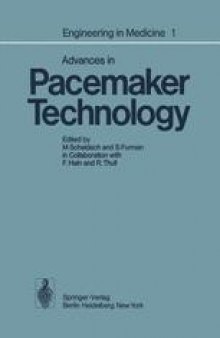 Engineering in Medicine: Volume 1: Advances in Pacemaker Technology