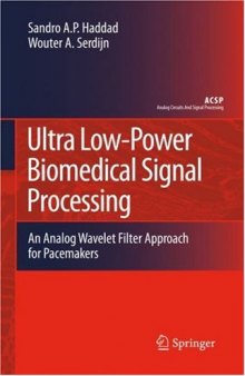 Ultra low-power biomedical signal processing: an analog wavelet filter approach for pacemakers
