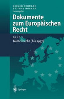 Dokumente zum Europäischen Recht: Band 3: Kartellrecht (bis 1957)