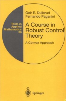 A Course in Robust Control Theory - A Convex Approach