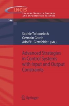 Advanced Strategies in Control Systems with Input and Output Constraints