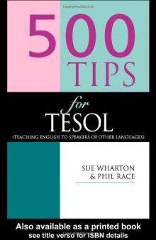500 TIPS FOR TESOL TEACHERS (The 500 Tips Series)