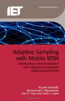 Adaptive Sampling with Mobile WSN: Simultaneous robot localisation and mapping of paramagnetic spatio-temporal fields