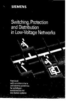 Switching, Protection and Distribution Handbook in Low-Voltage Networks Handbook: Handbook with Selection Criteria and Planning Guidelines for Switchgear, Switchboards, and Distribution Systems