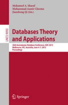 Databases Theory and Applications: 26th Australasian Database Conference, ADC 2015, Melbourne, VIC, Australia, June 4-7, 2015. Proceedings