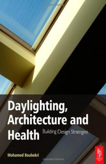 Daylighting, Architecture and Health: Building Design Strategies