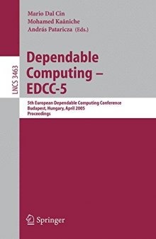 Dependable Computing - EDCC 5: 5th European Dependable Computing Conference, Budapest, Hungary, April 20-22, 2005. Proceedings