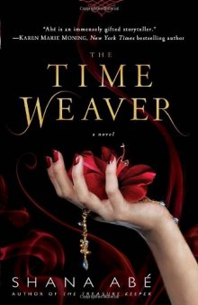 The Time Weaver: A Novel