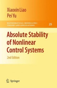 Absolute Stability of Nonlinear Control Systems, 2nd Edition (Mathematical Modelling: Theory and Applications)