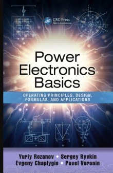 Power electronics basics : operating principles, design, formulas, and applications
