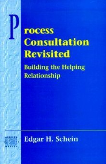 Process Consultation Revisited: Building the Helping Relationship