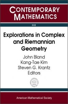 Explorations in Complex and Riemannian Geometry: A Volume Dedicated to Robert E. Greene