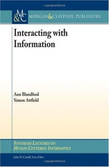 Interacting with Information (Synthesis Lectures on Human-Cenered Informatics)