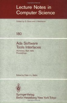 Ada Software Tools Interfaces: Workshop, Bath, July 13–15, 1983 Proceedings