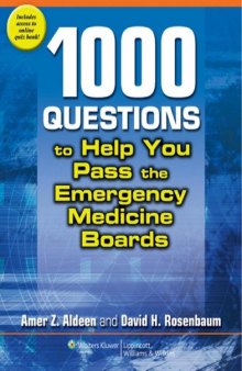 1000 Questions to Help You Pass the Emergency Medicine Boards  