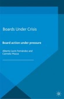 Boards Under Crisis: Board Action under Pressure