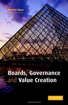 Boards, Governance and Value Creation: The Human Side of Corporate Governance