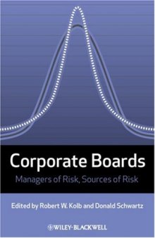 Corporate Boards: Managers of Risk, Sources of Risk (Loyola University Series on Risk Management)