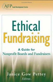Ethical Fundraising: A Guide for Nonprofit Boards and Fundraisers (AFP Fund Development Series) (The AFP Wiley Fund Development Series)