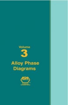 ASM Handbook, Volume 3: Alloy Phase Diagrams (Asm Handbook)