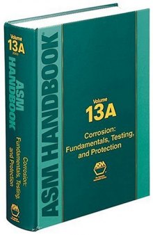 ASM Handbook: Corrosion : Fundamentals, Testing, and Protection 