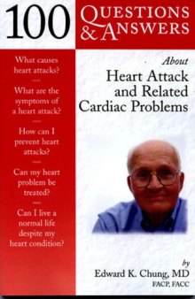 100 Q&A About Heart Attack and Related Cardiac Problems 