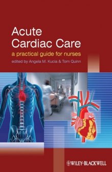 Acute Cardiac Care: A Practical Guide for Nurses