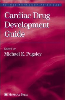 Cardiac Drug Development Guide (Methods in Pharmacology and Toxicology)