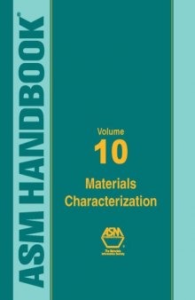 ASM Handbook: Volume 10: Materials Characterization (Asm Handbook) (Asm Handbook)