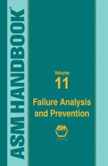 ASM Handbook: Volume 11: Failure Analysis and Prevention 