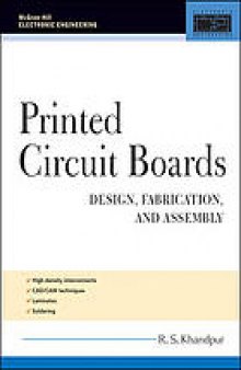 Printed circuit boards : design, fabrication, assembly and testing