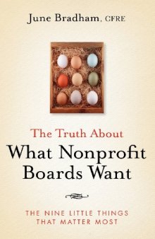 The Truth About What Nonprofit Boards Want: The Nine Little Things That Matter Most