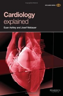 Cardiology Explained (Remedica Explained)