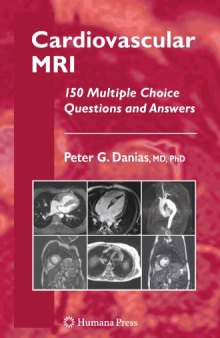 Cardiovascular MRI: 150 Multiple-Choice Questions and Answers (Contemporary Cardiology)