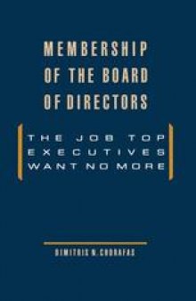 Membership of the Board of Directors: The Job Top Executives Want No More