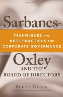 Sarbanes-Oxley and the Board of Directors: Techniques and Best Practices for Corporate Governance