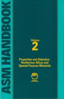 ASM Metals Handbook, Vol 02 Properties and Selection: Nonferrous Alloys and Special-Purpose Materials