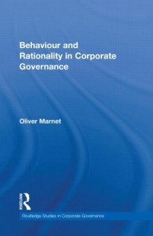 Behaviour and Rationality in Corporate Governance (Routledge Series in Corporate Governance)