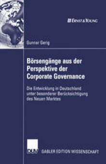 Börsengänge aus der Perspektive der Corporate Governance: Die Entwicklung in Deutschland unter besonderer Berücksichtigung des Neuen Marktes