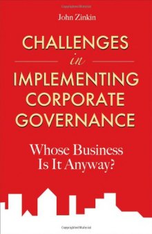 Challenges in implementing corporate governance : whose business is it anyway?