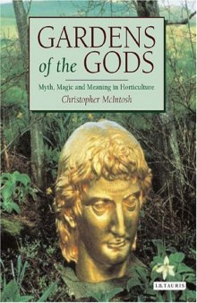 Gardens of the Gods: Myth, Magic and Meaning