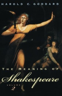 The Meaning of Shakespeare, Volume 2 (Phoenix Books)