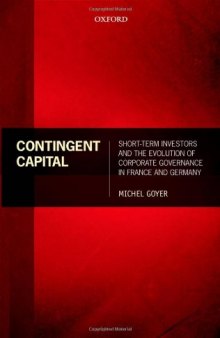 Contingent Capital: Short-term Investors and the Evolution of Corporate Governance in France and Germany  