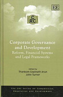 Corporate governance and development : reform, financial systems and legal frameworks