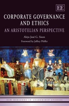 Corporate Governance and Ethics: An Aristotelian Perspective (New Horizons in Leadership Studies Series)  