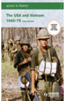 Access to History. The USA and Vietnam 1945-75