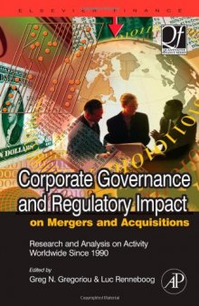 Corporate Governance and Regulatory Impact on Mergers and Acquisitions: Research and Analysis on Activity Worldwide Since 1990 (Quantitative Finance) (Quantitative Finance)