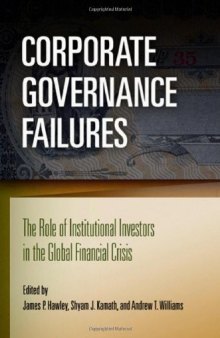 Corporate Governance Failures: The Role of Institutional Investors in the Global Financial Crisis