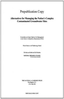 Alternatives for Managing the Nation's Complex Contaminated Groundwater Sites